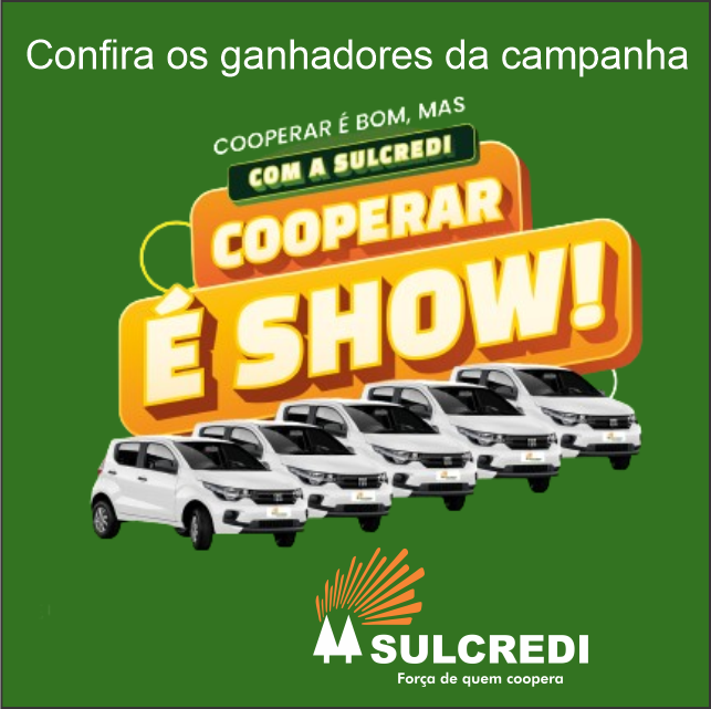Conheça os ganhadores da campanha Cooperar é Show na Sulcredi