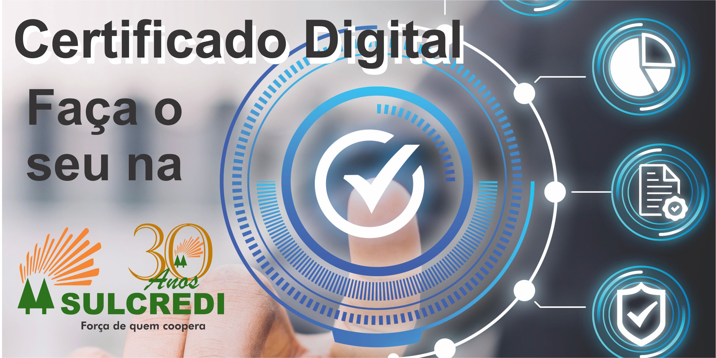 Sulcredi tem a disposição o Certificado Digital