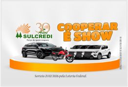 Campanha Cooperar é Show da Sulcredi está em andamento